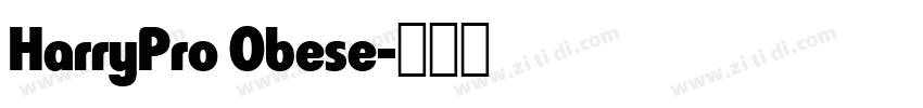 HarryPro Obese字体转换